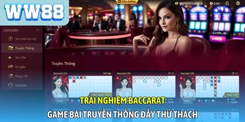 Trải nghiệm Baccarat, game bài truyền thống đầy thử thách